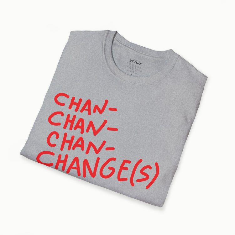 Chan-chan-chan-changes - I