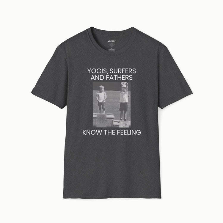 Yogis, surfers and fathers know the feeling