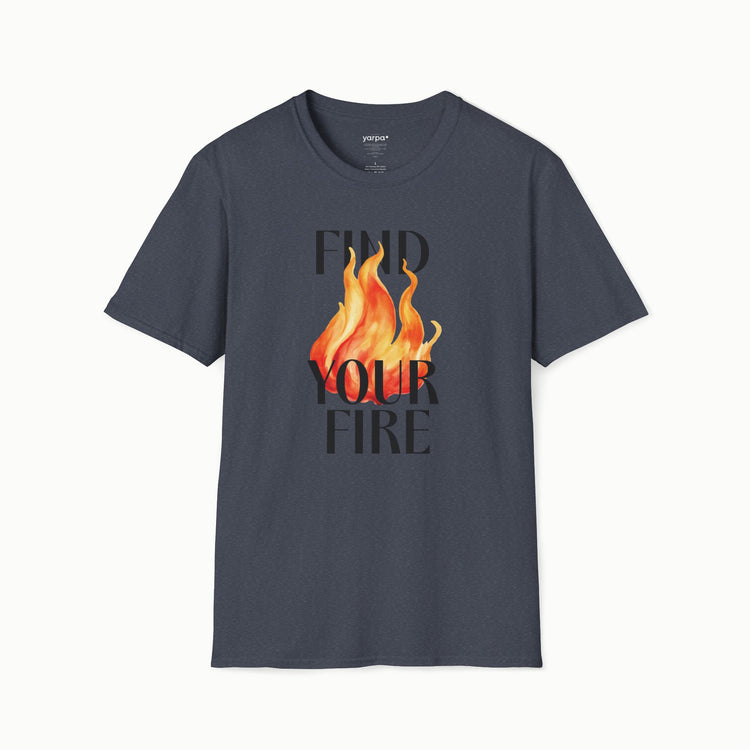 Find your fire - I