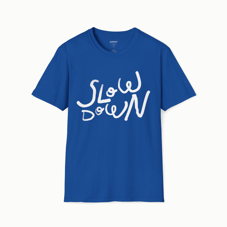 Slow down - II
