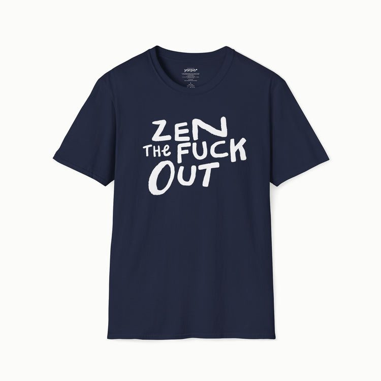 Zen the fuck out - II