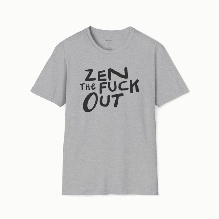 Zen the fuck out - II