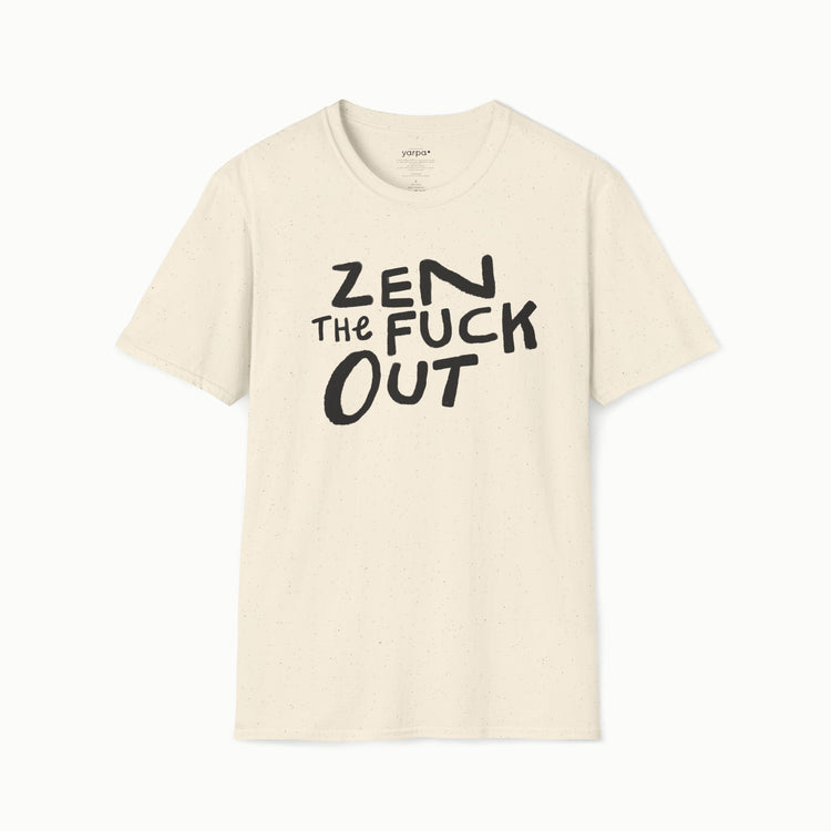 Zen the fuck out - II