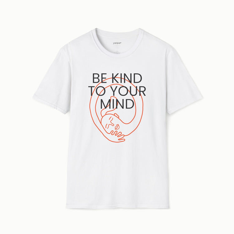 Be kind to your mind - III
