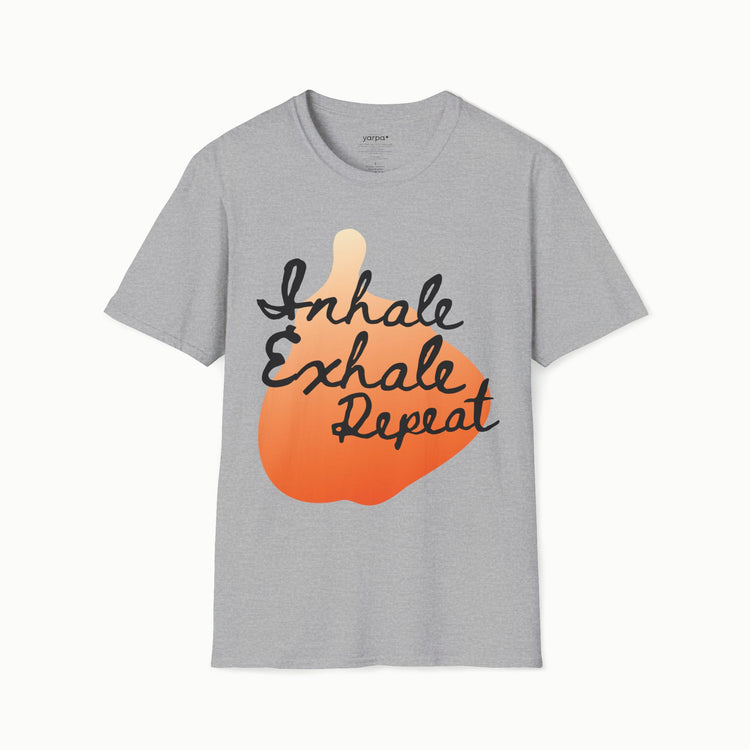 Inhale. Exhale. Repeat. - I