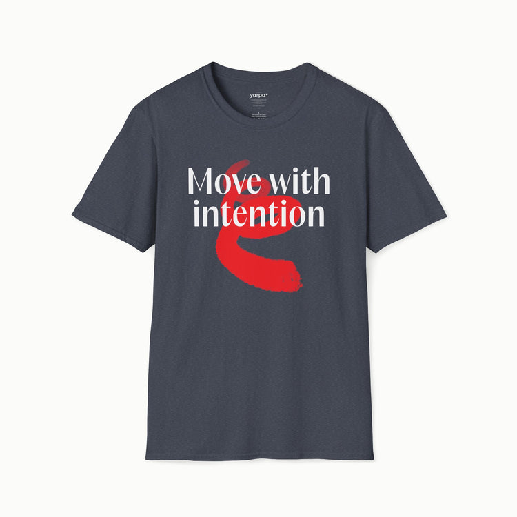 Move with intention - I