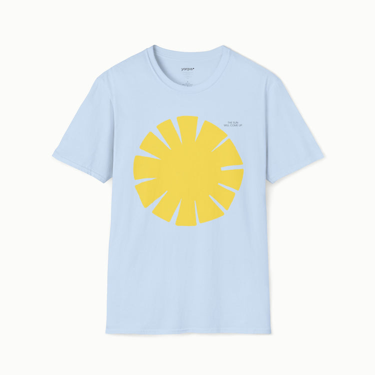 The sun will come up - II