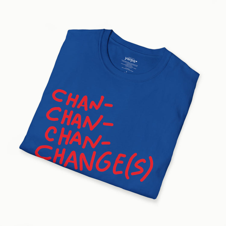Chan-chan-chan-changes - I