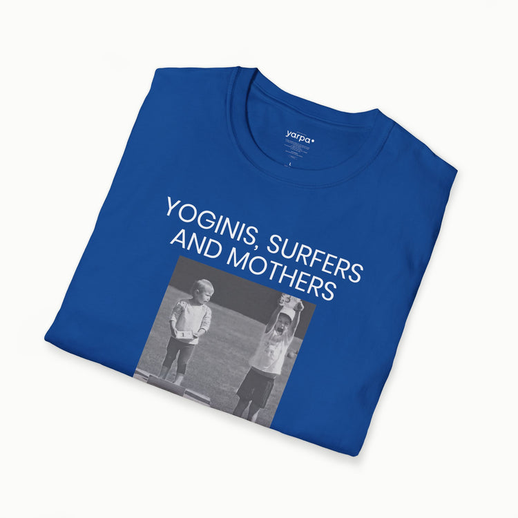 Yoginis, surfers and mothers know the feeling