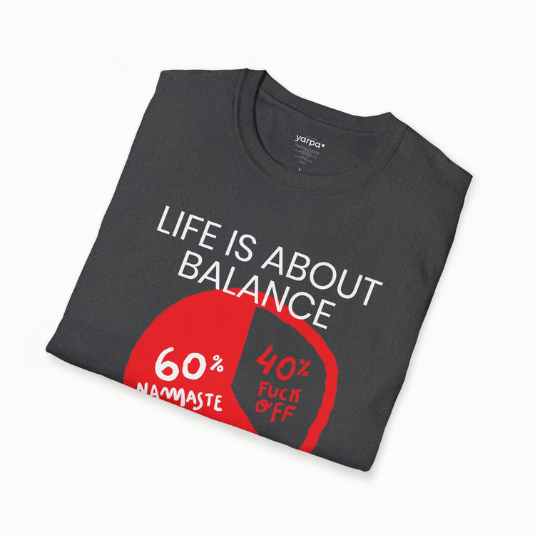 Life is about balance - I