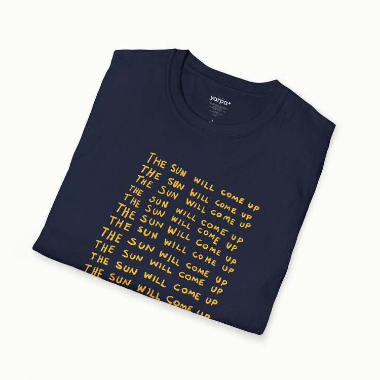 The sun will come up - IV