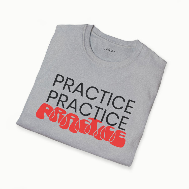 Practice.Practice.Practice. - I